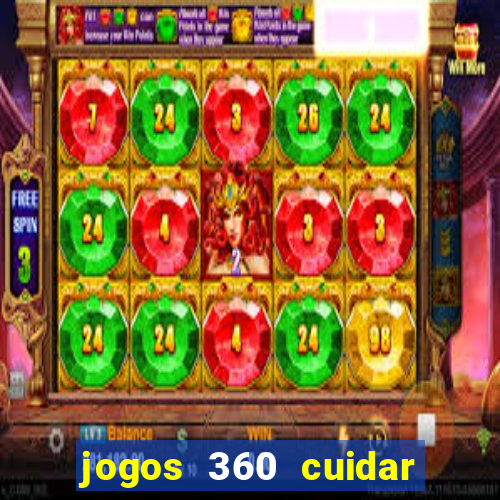 jogos 360 cuidar de bebe